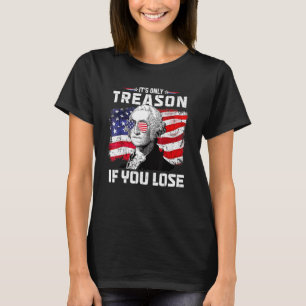 George Washington het is alleen maar een reden als T-shirt