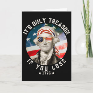 George Washington Het is alleen verraad als je ver Kaart