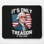 George Washington is niet alleen verraad als je ve Muismat (Voorkant)