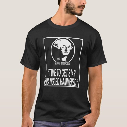 George Washington Time to get Star Spangled Hammer T-shirt (Voorkant)