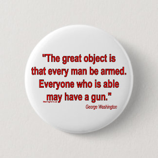 George Washington's Take on Bearing Arms Ronde Button 5,7 Cm