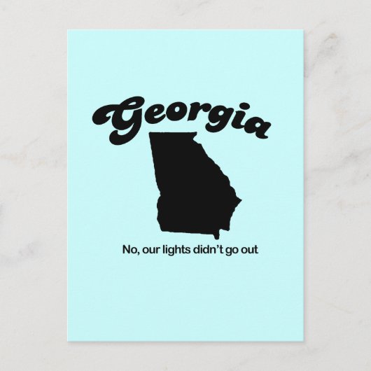 Georgia Motto - Nee, onze lichten gingen niet uit Briefkaart (Voorkant)
