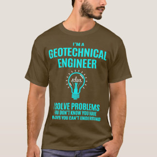 Geotechnisch ingenieur I Oplossen van problemen G T-shirt