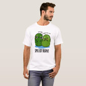 Gepelde bonen Funny Veggie Bean Pun T-shirt (Voorkant volledig)