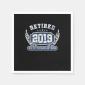 Gepensioneerd 2019 Mijn probleem is niet meer grap Servet (Voorkant)