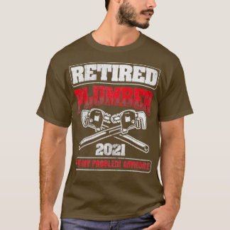 Gepensioneerd 2021 niet mijn probleem Pipefitting T-shirt