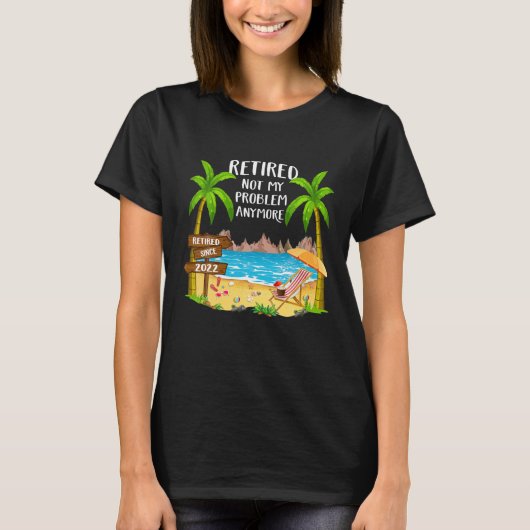 Gepensioneerd 2022 Mijn probleem is niet meer grap T-shirt (Voorkant)