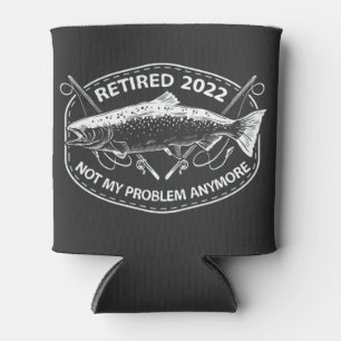 Gepensioneerd 2022 Mijn probleem niet meer grappig Blikjeskoeler