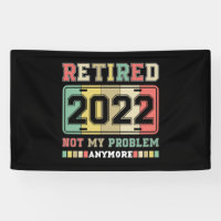 Gepensioneerd 2022 Niet mijn probleem meer pension