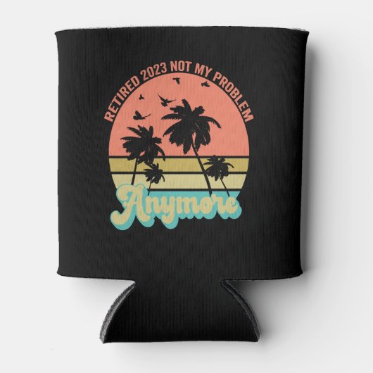 Gepensioneerd 2023 Niet Mijn Probleem Meer Funny V Blikjeskoeler (Voorkant)