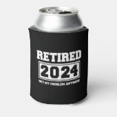 Gepensioneerd 2024 Mijn probleem niet meer Blikjeskoeler (Blikje Achterkant)