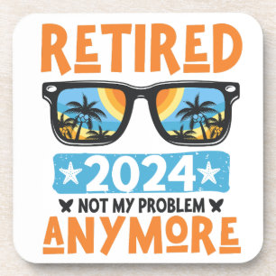 Gepensioneerd 2024 Mijn probleem niet meer, meer p Bier Onderzetter