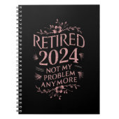 Gepensioneerd 2024 Mijn probleem niet meer, meer p Notitieboek (Voorkant)