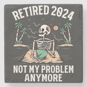 Gepensioneerd 2024 Mijn probleem niet meer, meer p Stenen Onderzetter