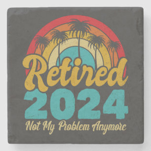 Gepensioneerd 2024 Mijn probleem niet meer, meer p Stenen Onderzetter