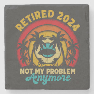 Gepensioneerd 2024 Mijn probleem niet meer, meer p Stenen Onderzetter