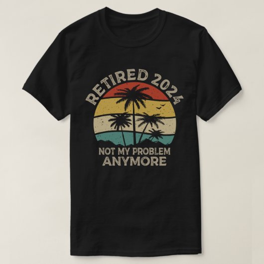 Gepensioneerd 2024 Mijn probleem niet meer, meer p T-shirt (Design voorkant)