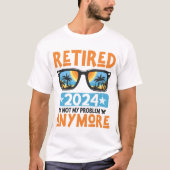 Gepensioneerd 2024 Mijn probleem niet meer, meer p T-shirt (Voorkant)