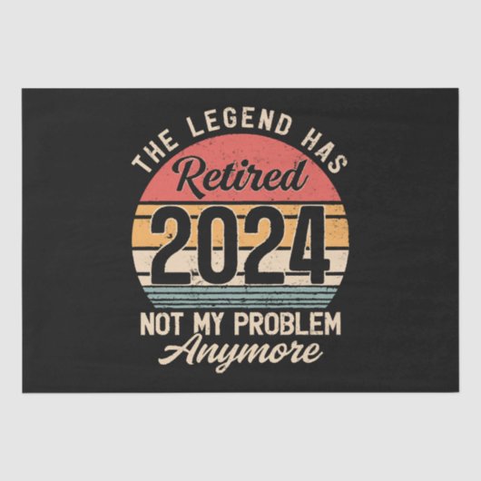 Gepensioneerd 2024 Mijn probleem niet meer Tissuepapier (Voorkant)