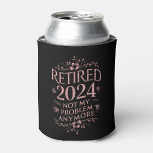 Gepensioneerd 2024 Niet Mijn Probleem Meer Pensioe Blikjeskoeler