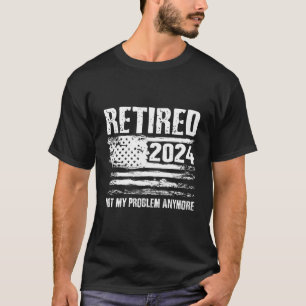 Gepensioneerd 2024 Niet mijn probleem meer Retiret T-shirt