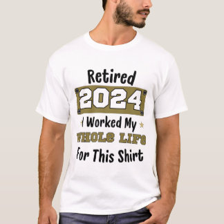 Gepensioneerd 2024 Pensioen Ik werkte mijn hele le T-shirt