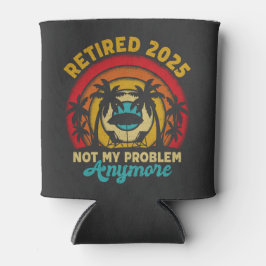 Gepensioneerd 2025 niet meer mijn probleem blikjeskoeler