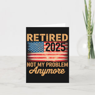 Gepensioneerd 2025 Niet Mijn Probleem Meer Vs Vlag Kaart