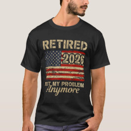 Gepensioneerd 2026 Amerikaanse vlag probleem meer T-shirt