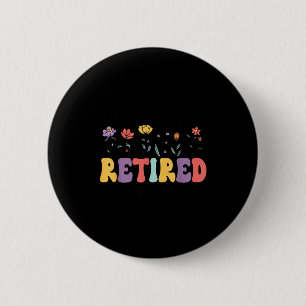 Gepensioneerd 2026 ik ben gepensioneerd niet mijn ronde button 5,7 cm