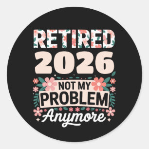 Gepensioneerd 2026 Niet Mijn Probleem Meer Roze Vr Ronde Sticker