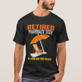 Gepensioneerd apotheek technicus Retiret T-shirt (Voorkant)