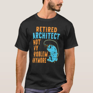Gepensioneerd architect vissen Pensioen 1 T-shirt