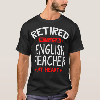 Gepensioneerd docent Engels - Gepensioneerd docent T-shirt