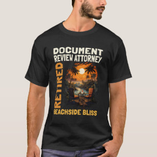 Gepensioneerd Document Review Advocaat - Funny Ret T-shirt