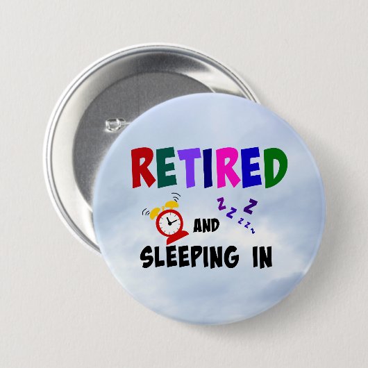 Gepensioneerd en ingeslapen ronde button 7,6 cm (Voorkant /achterkant)