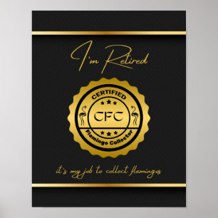 Gepensioneerd Gecertificeerd Flamingo Collector Zw Poster