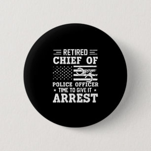 Gepensioneerd hoofd van de politie - Amerikaans-gr Ronde Button 5,7 Cm