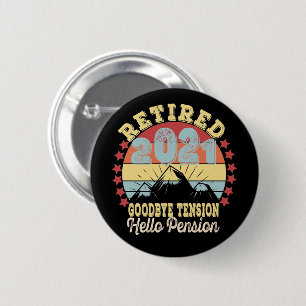 Gepensioneerd in 2021, gedag spanning hallo pensio ronde button 5,7 cm