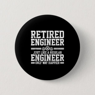 Gepensioneerd ingenieur Engineering Grappig gezegd Ronde Button 5,7 Cm