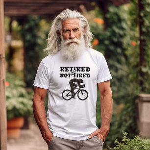 Gepensioneerd maar niet vermoeid pensioen fietsspo t-shirt