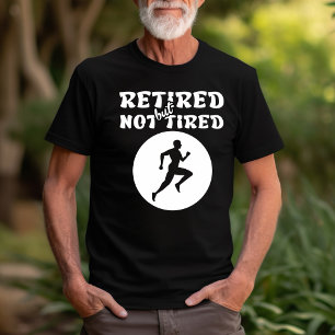 Gepensioneerd maar niet vermoeid pensioen hardlope t-shirt