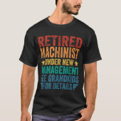 Gepensioneerd Machinebankwerker Onder Nieuwe Leidi T-shirt (Voorkant)