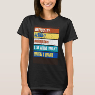 Gepensioneerd meteoroloog met pensioen t-shirt