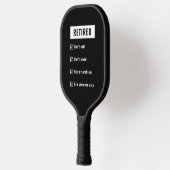 Gepensioneerd Niet mijn probleem Funny Retirement Pickleball Paddle (Links)