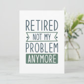 Gepensioneerd Niet mijn probleem meer Bedankkaart (Staand voorkant)