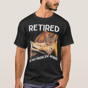 Gepensioneerd Niet Mijn Probleem Meer Grappige Kat T-shirt