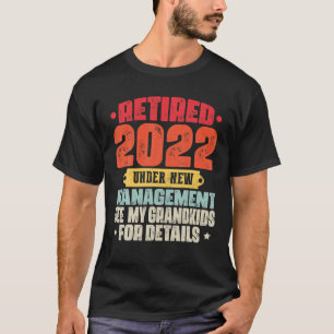 Gepensioneerd onder nieuw beheer Bekijk kleinkinde T-shirt