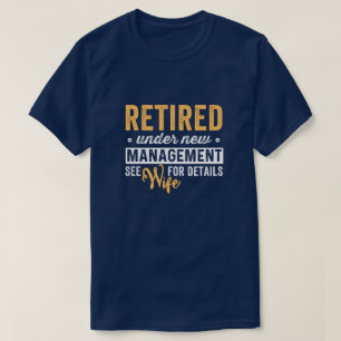 gepensioneerd onder nieuw management zie vrouw voo t-shirt