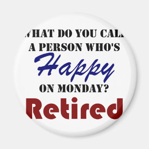 Gepensioneerd op maandag Funny Retire Burn Magneet